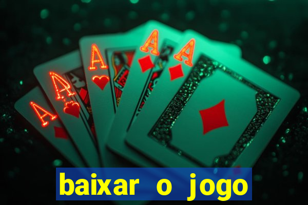 baixar o jogo street fighter